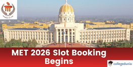 MET 2026 Slot Booking Begins Book Your Slot by April 2